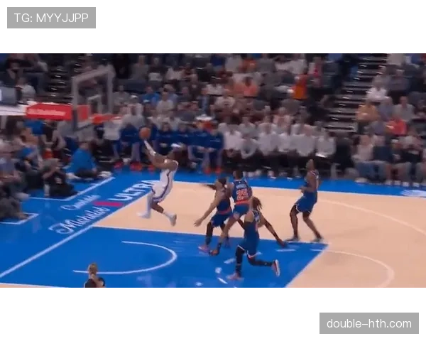 杰伦·威廉姆斯挡拆创高效得分 拉开球队攻防节奏明显提升